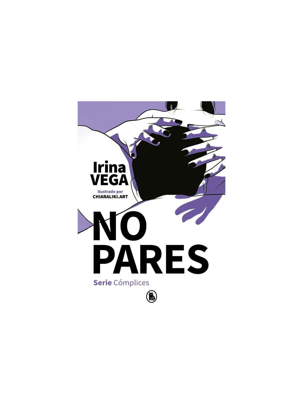 No Pares (Serie Cómplices 2) Irina Vega